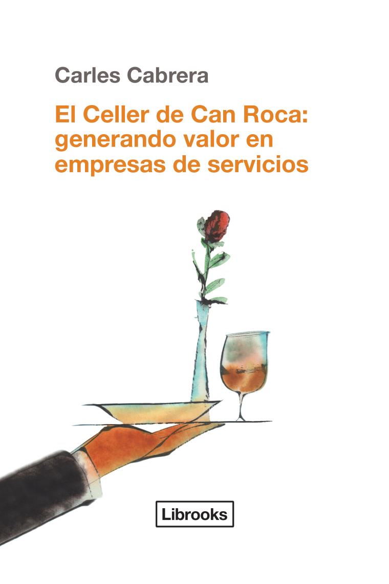 Celler de Can Roca: generando valor en empresas de servicios