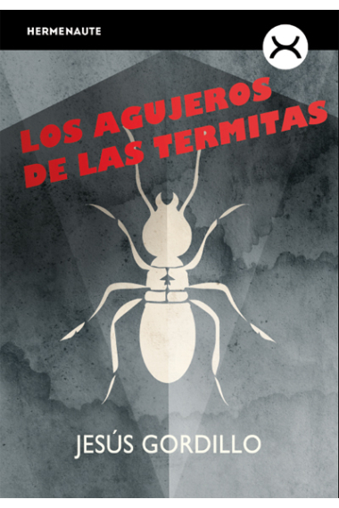 Los agujeros de las termitas