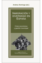 Inmigración y diversidad en España. Crisis económica y gestión municipal