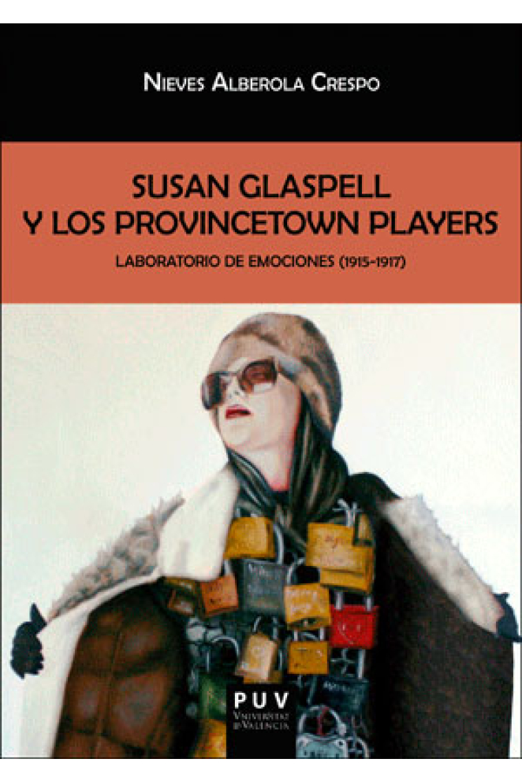 Susan Glaspell y los Provincetown Players. Laboratorio de emociones (1915-1917)