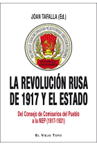 La revolución rusa de 1917 y el Estado. Del Consejo de Comisarios del Pueblo a la NEP (1917-1921)