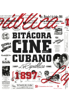 Bitácora del cine cubano. Tomo I