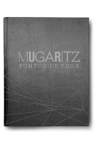 Mugaritz. Puntos de fuga