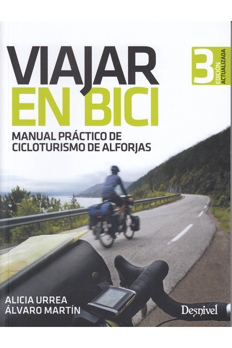 Viajar en bici. Manual práctico de cicloturismo de alforjas