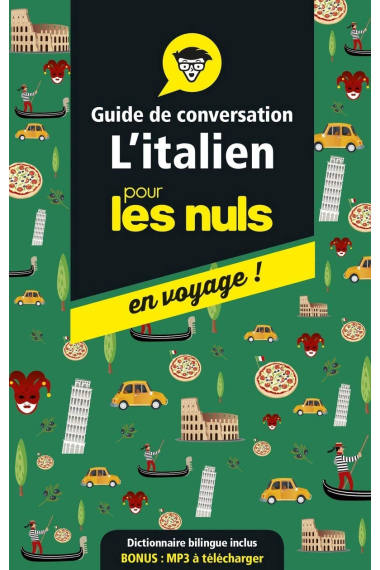 L'italien pour les nuls en voyage!: Guide de conversation