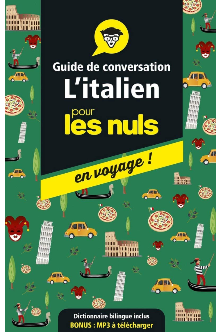 L'italien pour les nuls en voyage!: Guide de conversation