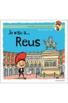 Jo visc a Reus (El Patufet i les ciutats de Catalunya 5)