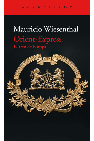 Orient-Express: El tren de Europa