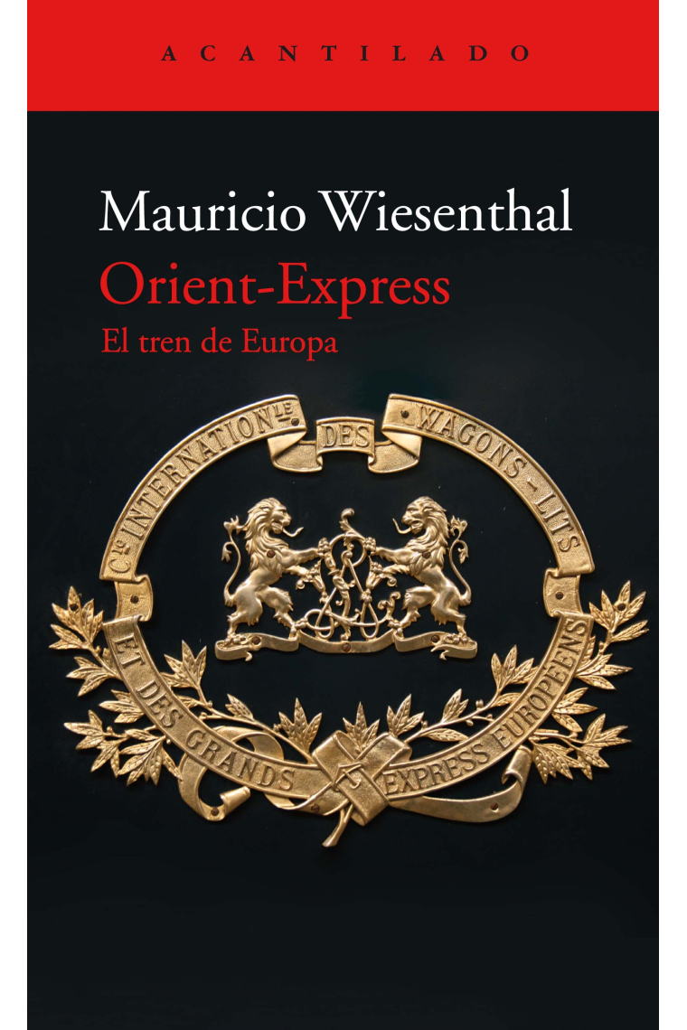 Orient-Express: El tren de Europa