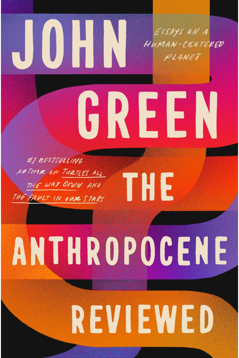 The Anthropocene Reviewed