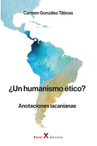 Un humanismo ético. Anotaciones lacanianas