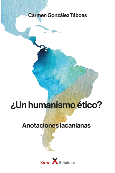 Un humanismo ético. Anotaciones lacanianas