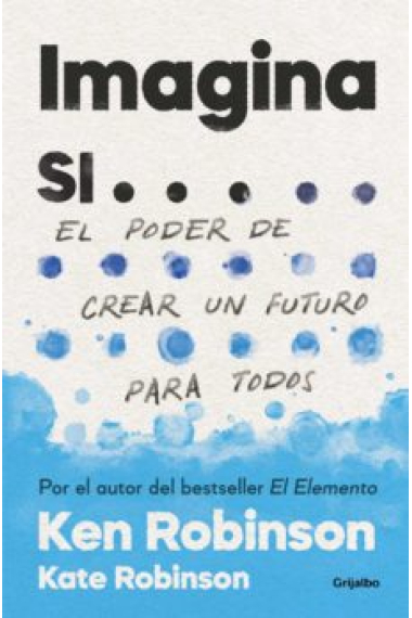 Imagina si. El poder de crear un futuro para todos