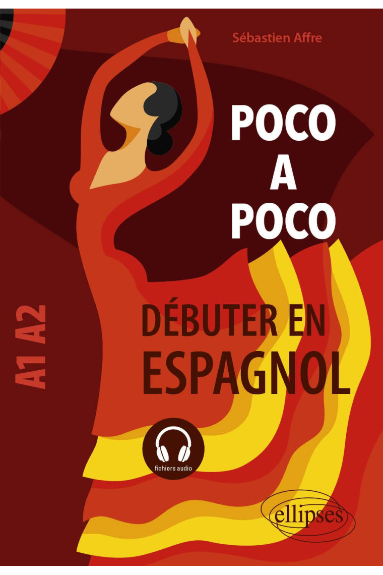 Poco a poco A1-A2: Débuter en espagnol