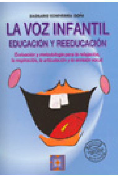 La voz infantil.Educación y reeducación de la voz infantil ( Libro+2 bloques de fichas )