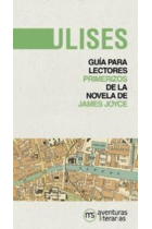 Ulises: guía para lectores primerizos de la novela de James Joyce