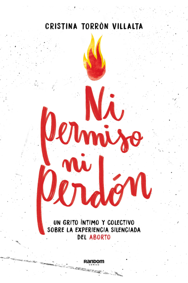 Ni permiso ni perdón. Un grito íntimo y colectivo sobre la experiencia del aborto