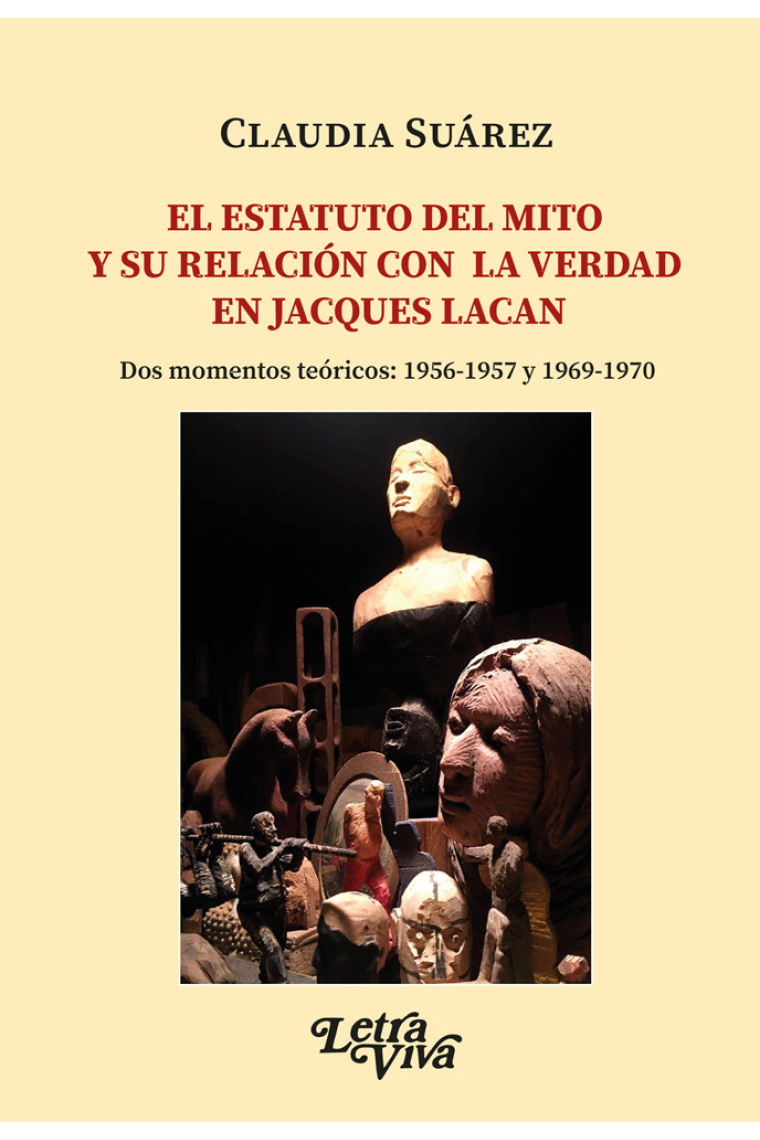 El estatuto del mito y su relación con la verdad en Jacques  Lacan  Dos momentos teóricos