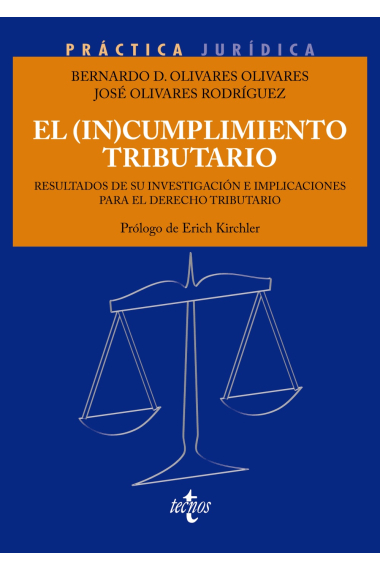 El (in)cumplimiento tributario. Resultados de su investigación e implicaciones para el Derecho Tributario