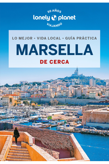 Marsella de cerca. Lonely Planet