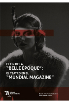 El fin de la Belle Époque: el teatro en el Mundial Magazine