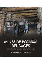 Mines de potassa del Bages. L'extracció d'un mineral preuat a tot el món