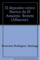 El depósito votivo ibérico de El Amarejo