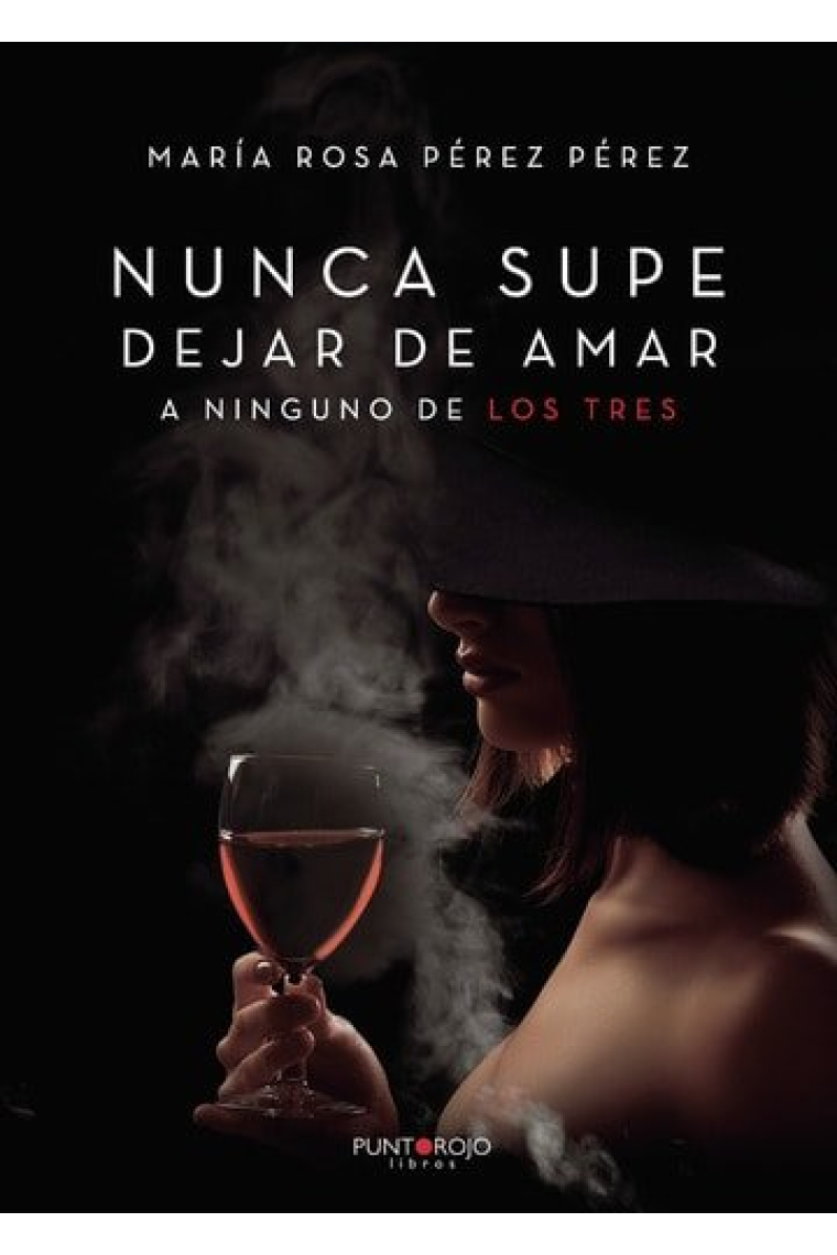 NUNCA SUPE DEJAR DE AMAR A NINGUNO DE LOS TRES