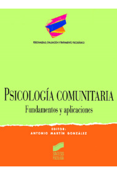 Psicología comunitaria.  Fundamentos y aplicaciones