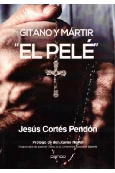 PELE, EL. GITANO Y MARTIR