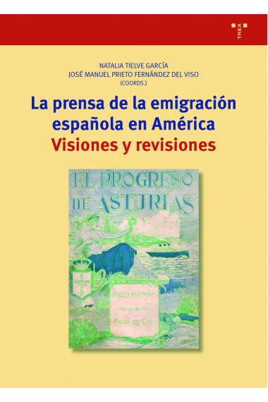 LA PRENSA DE LA EMIGRACIÓN ESPAÑOLA EN AMÉRICA