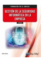 IFCT050PO GESTION DE LA SEGURIDAD INFORMATICA EN LA EMPRESA