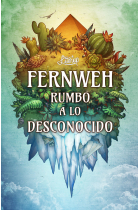 Fernweh: rumbo a lo desconocido