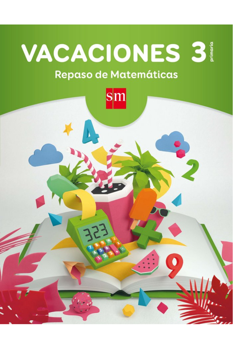 Vacaciones: repaso de Matemáticas. 3 Educación Primaria