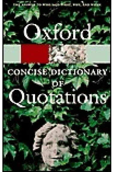 The concise Oxford dictionary quotations (revised edition)