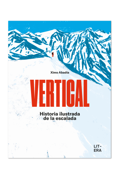 VERTICAL. Historia ilustrada de la escalada