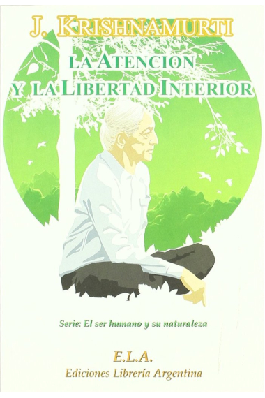 ATENCION Y LA LIBERTAD INTERIOR