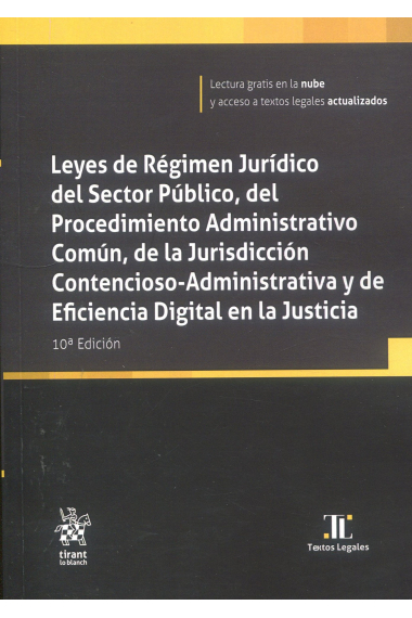 Leyes de Régimen Jurídico del Sector Público, del Procedimiento Administrativo Común, de la Jurisdicción 10ª Edición