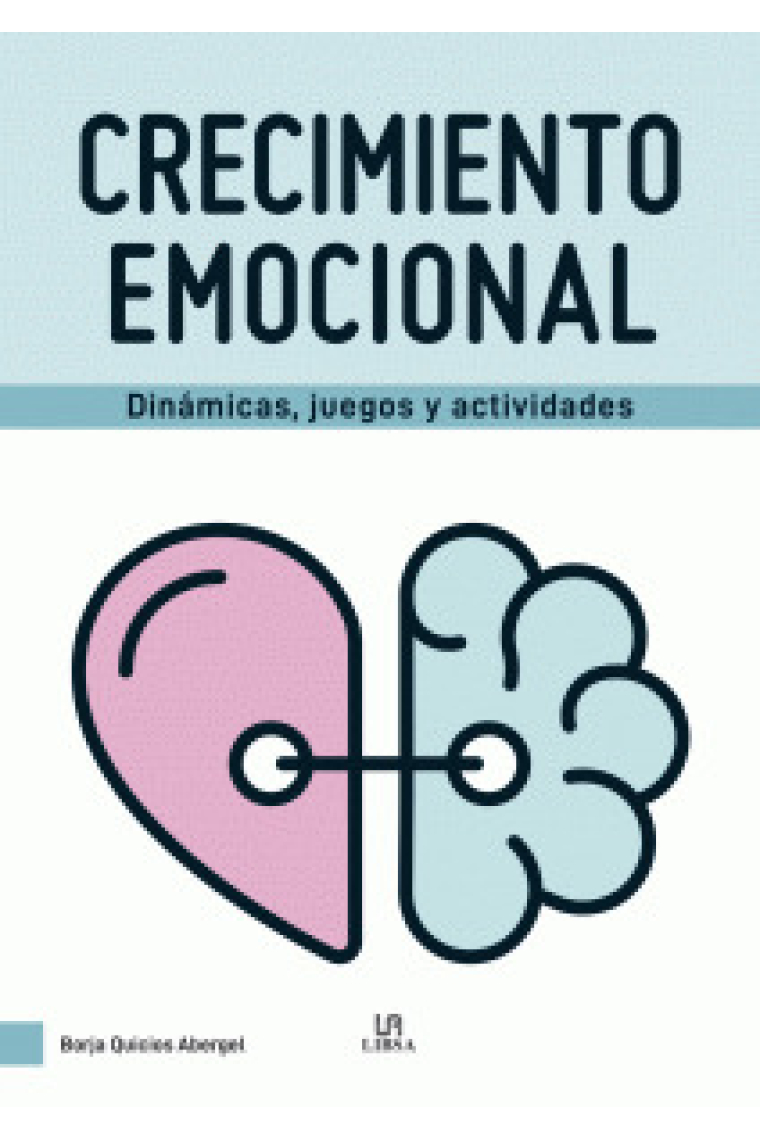 Crecimiento emocional. Dinámicas, juegos y actividades