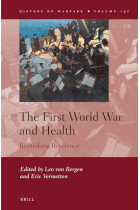 The First World War and Health Rethinking Resilience (History of Warfare, 130)