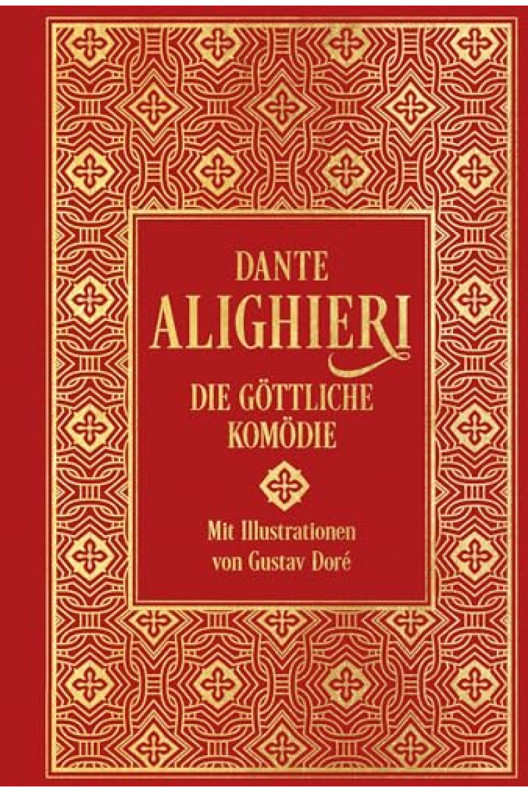 Die göttliche Komödie (mit Illustrationen von Gustav Doré)