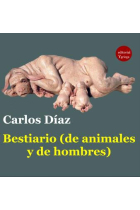 Bestiario (de animales y de hombres)