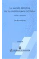 La acción directiva en las instituciones escolares.Análisis y propuestas.
