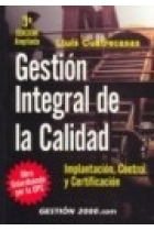 Gestión integral de la calidad. Implantación, control y certificación