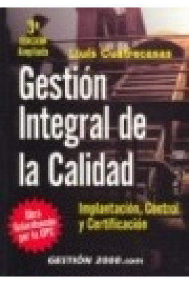 Gestión integral de la calidad. Implantación, control y certificación