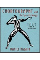 Choreography and the specific image: nineteen essays and a workbook