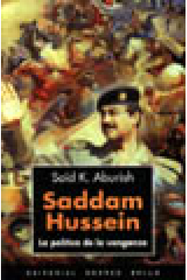 Saddam Hussein : la política de la venganza