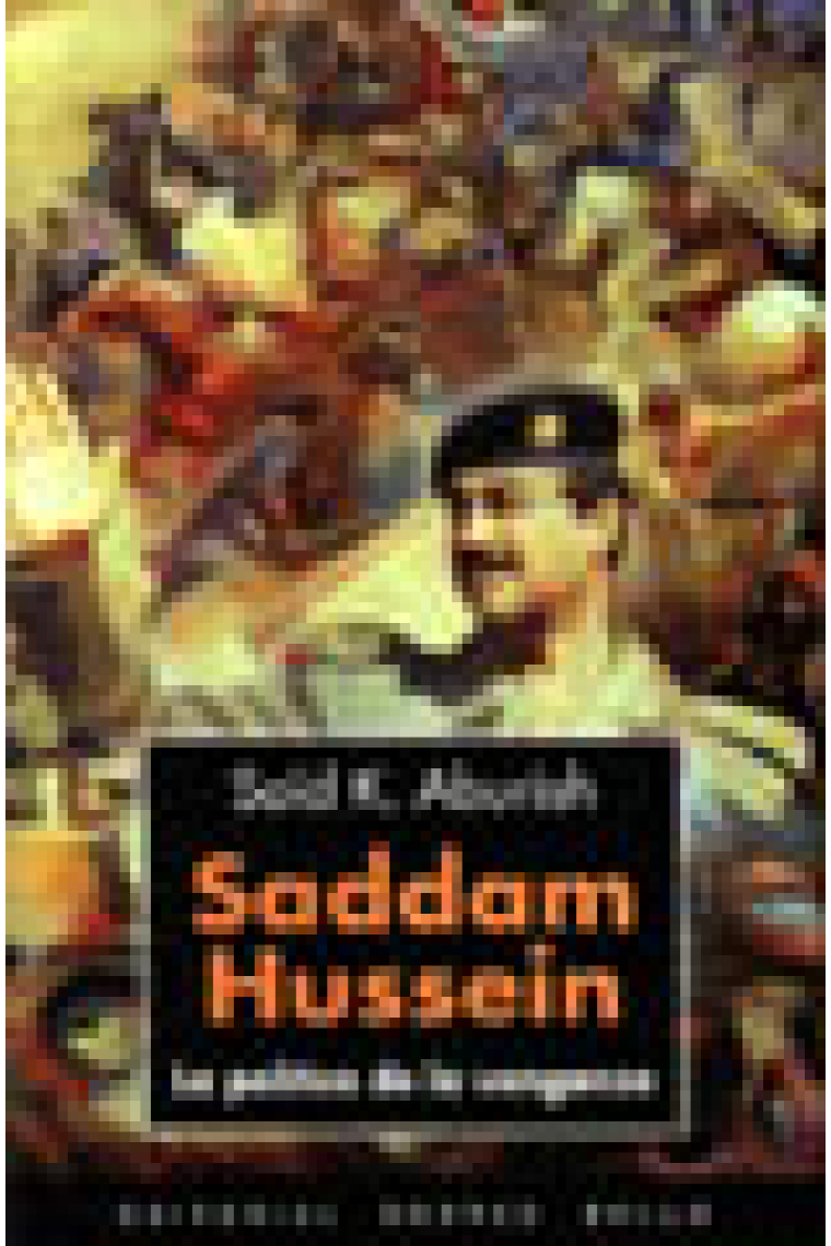 Saddam Hussein : la política de la venganza