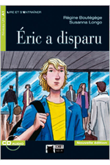 Éric a disparu (Niveau Un A1, Nouvelle édition) + CD Audio