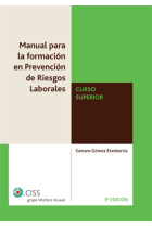 Manual para la formación en prevención de riesgos laborales. Curso superior